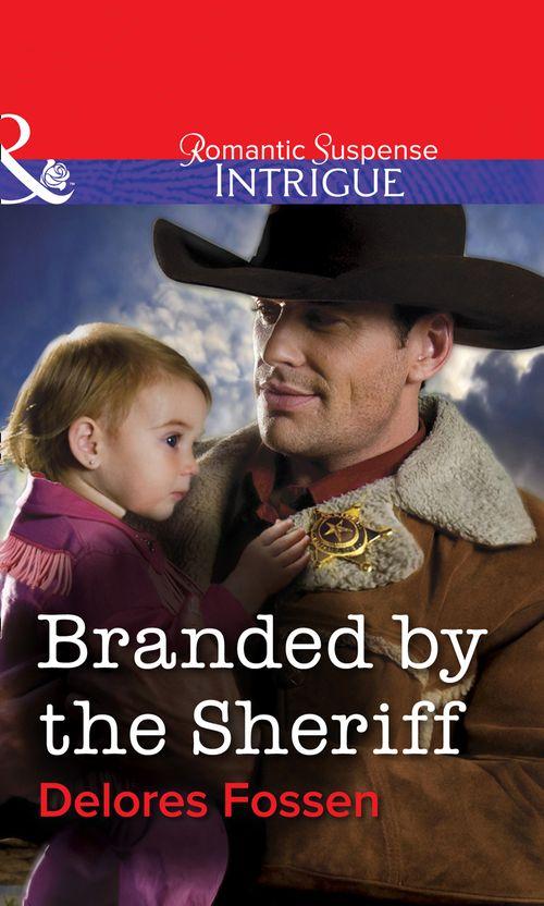 Branded by the Sheriff (Mills &amp; Boon Intrigue): First edition