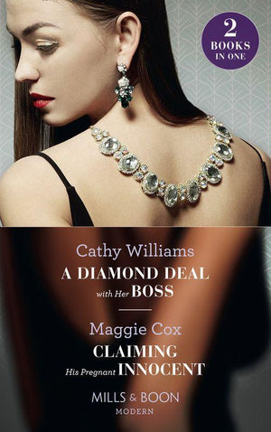 A Diamond Deal With Her Boss: A Diamond Deal with Her Boss / Claiming His Pregnant Innocent (Mills &amp; Boon Modern)