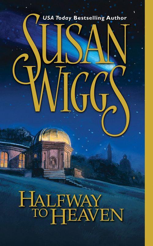 Halfway To Heaven (The Calhoun Chronicles, Book 3): First edition (9781408956632)