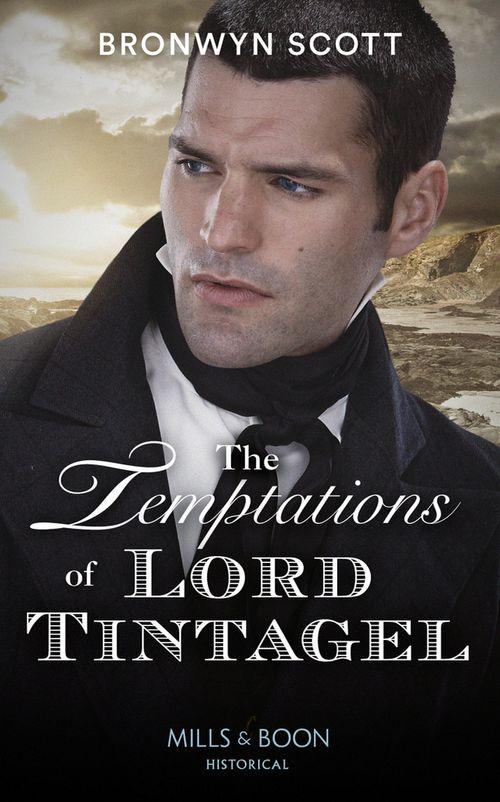 The Temptations Of Lord Tintagel (The Cornish Dukes, Book 3) (9780263276930)