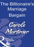 The Billionaire's Marriage Bargain (Mills & Boon Modern): First edition (9781408930687)