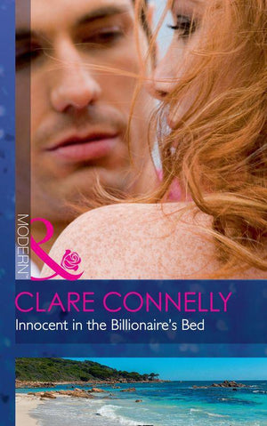 Innocent In The Billionaire&#39;s Bed (Mills &amp; Boon Modern)