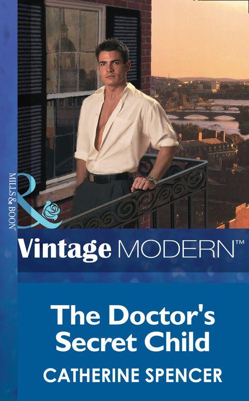 The Doctor&#39;s Secret Child (Mills &amp; Boon Modern): First edition