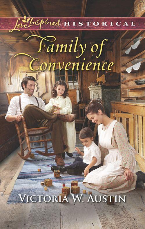 Family Of Convenience (Mills &amp; Boon Love Inspired Historical)