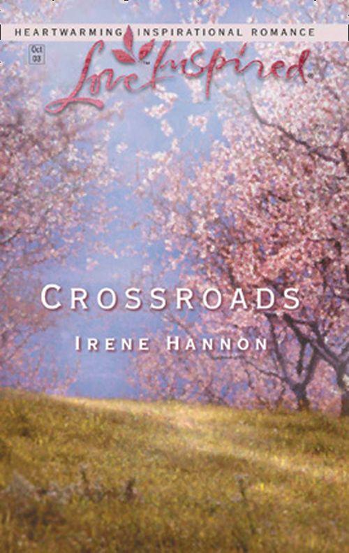 Crossroads (Mills &amp; Boon Love Inspired): First edition
