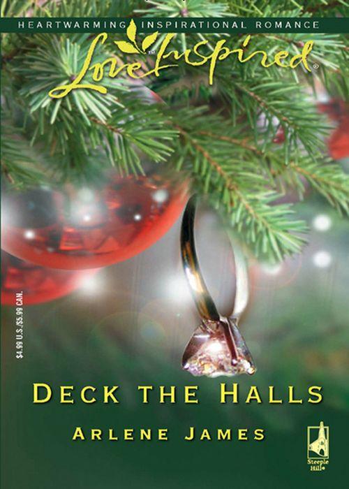 Deck the Halls (Mills &amp; Boon Love Inspired): First edition
