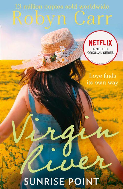 A Virgin River Novel - Sunrise Point (A Virgin River Novel, Book 17): First edition