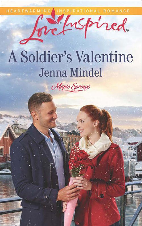Maple Springs - A Soldier&#39;s Valentine (Mills &amp; Boon Love Inspired) (Maple Springs, Book 2)