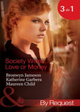 Society Wives: Love or Money: The Bought-and-Paid-for Wife (Secret Lives of Society Wives, Book 4) / The Once-A-Mistress Wife (Secret Lives of Society Wives, Book 5) /... (9781408921197)