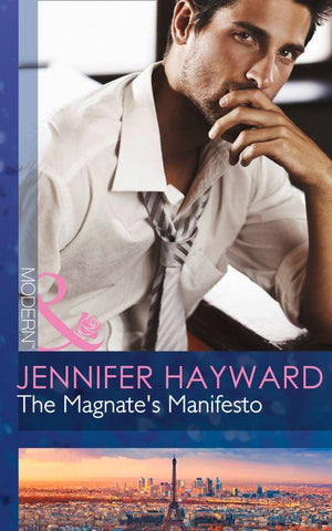 The Magnate&#39;s Manifesto (Mills &amp; Boon Modern): First edition