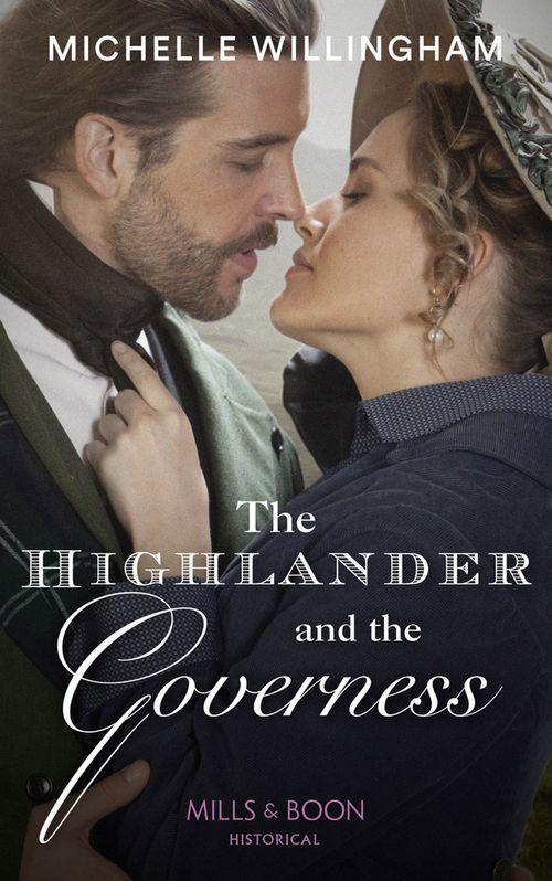 Untamed Highlanders - The Highlander And The Governess (Mills &amp; Boon Historical) (Untamed Highlanders, Book 1)