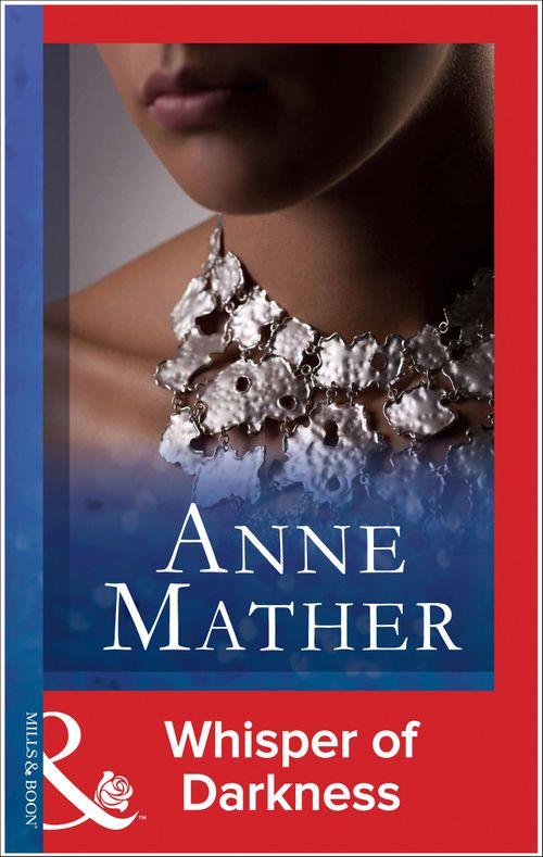 Whisper Of Darkness (Mills &amp; Boon Modern): First edition