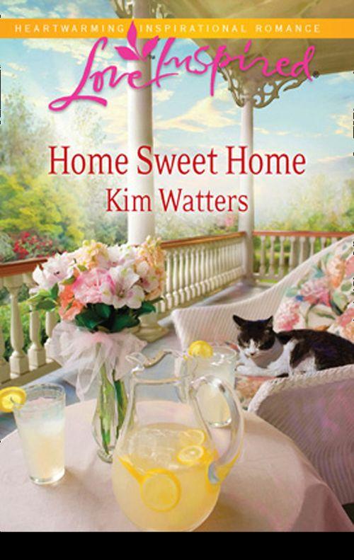 Home Sweet Home (Mills &amp; Boon Love Inspired): First edition