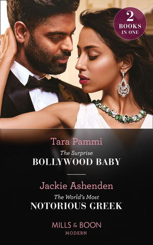 The Surprise Bollywood Baby / The World&#39;s Most Notorious Greek: The Surprise Bollywood Baby (Born into Bollywood) / The World&#39;s Most Notorious Greek (Born into Bollywood) (Mills &amp; Boon Modern)