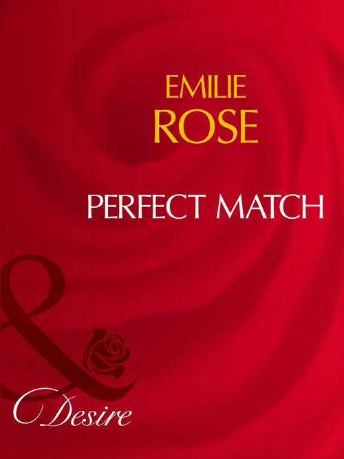 Perfect Match (Mills & Boon Desire): First edition (9781408961063)