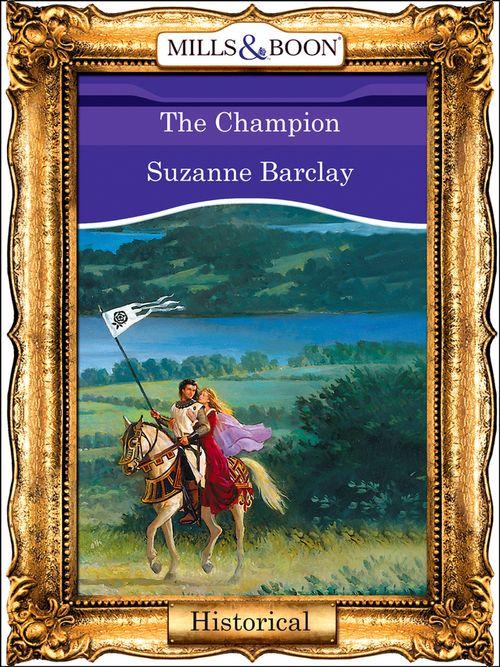 The Champion (Mills &amp; Boon Vintage 90s Modern): First edition