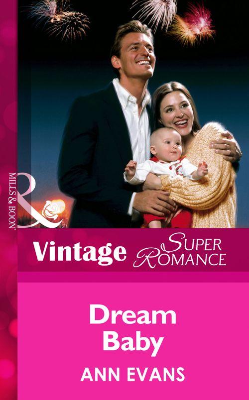 Dream Baby (Mills &amp; Boon Vintage Superromance): First edition