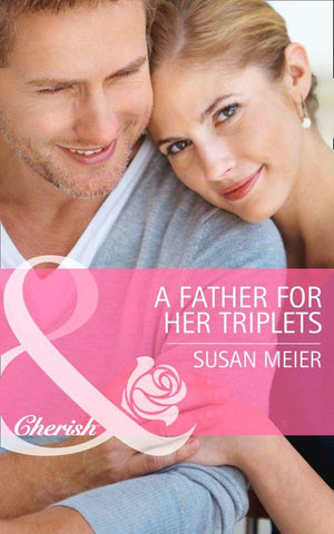 Mothers in a Million - A Father for Her Triplets (Mills &amp; Boon Cherish) (Mothers in a Million, Book 1): First edition