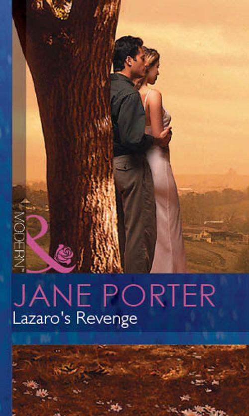 Lazaro&#39;s Revenge (Mills &amp; Boon Modern): First edition