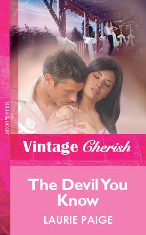 The Devil You Know (Mills &amp; Boon Vintage Cherish): First edition