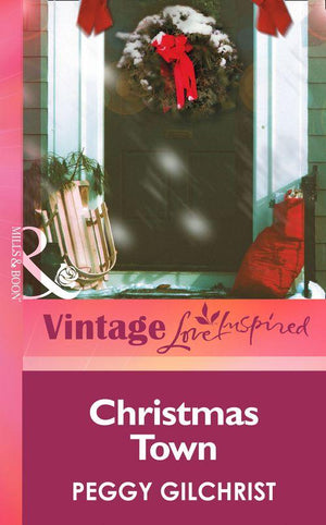 Christmas Town (Mills &amp; Boon Vintage Love Inspired): First edition