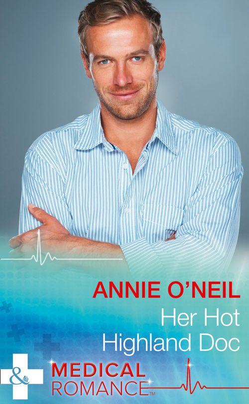 Her Hot Highland Doc (Mills &amp; Boon Medical)