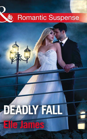 Deadly Fall (Mills &amp; Boon Romantic Suspense)