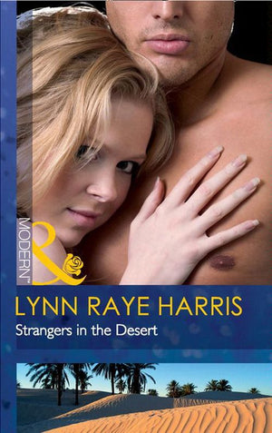 Strangers in the Desert (Mills &amp; Boon Modern): First edition