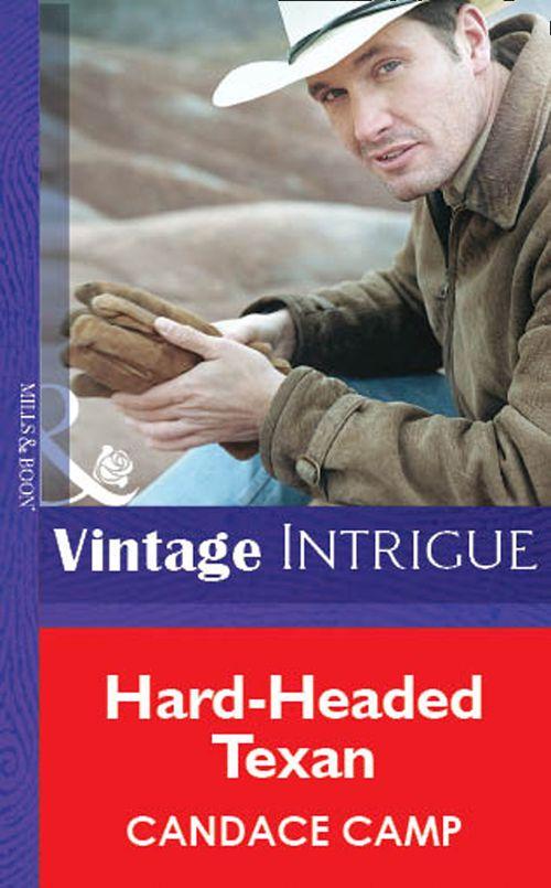 Hard-Headed Texan (Mills &amp; Boon Vintage Intrigue): First edition