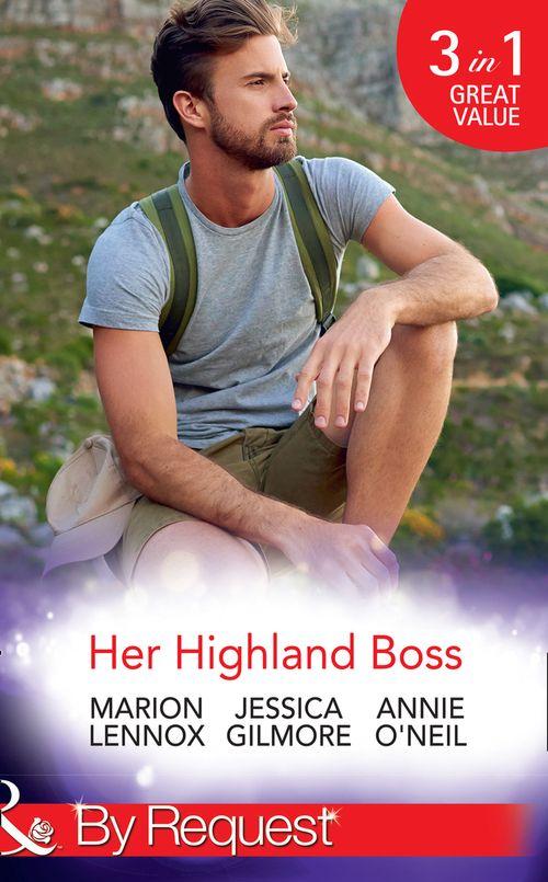 Her Highland Boss: The Earl&#39;s Convenient Wife / In the Boss&#39;s Castle / Her Hot Highland Doc (Mills &amp; Boon By Request)