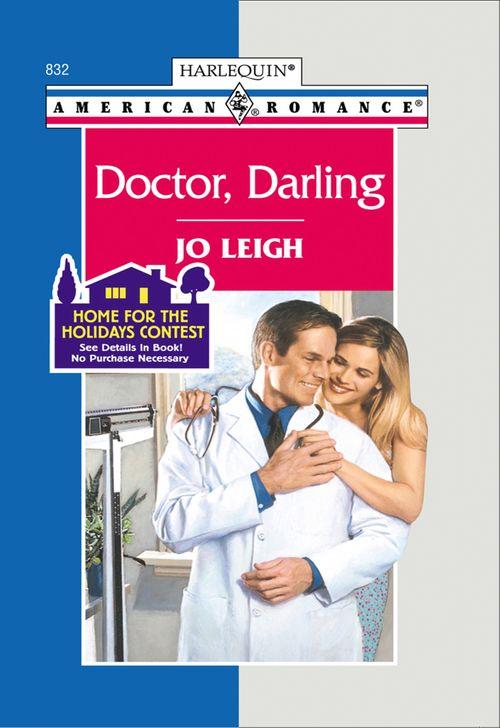 Doctor, Darling (Mills & Boon American Romance): First edition (9781474020503)