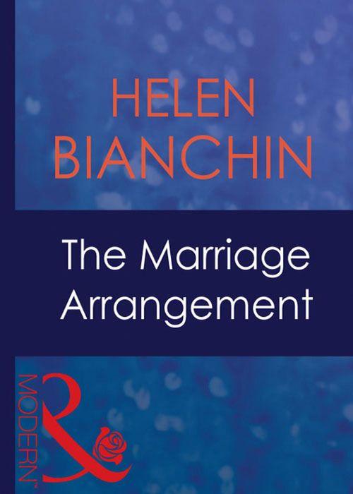 Wedlocked! - The Marriage Arrangement (Mills &amp; Boon Modern) (Wedlocked!, Book 20): First edition