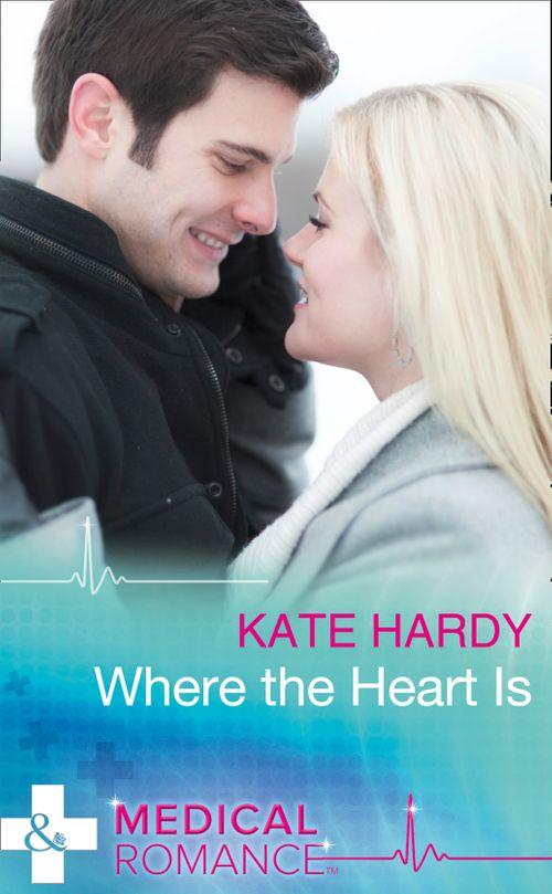 24/7 - Where The Heart Is (Mills &amp; Boon Medical) (24/7, Book 4)