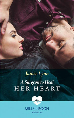 A Surgeon To Heal Her Heart (Mills &amp; Boon Medical)