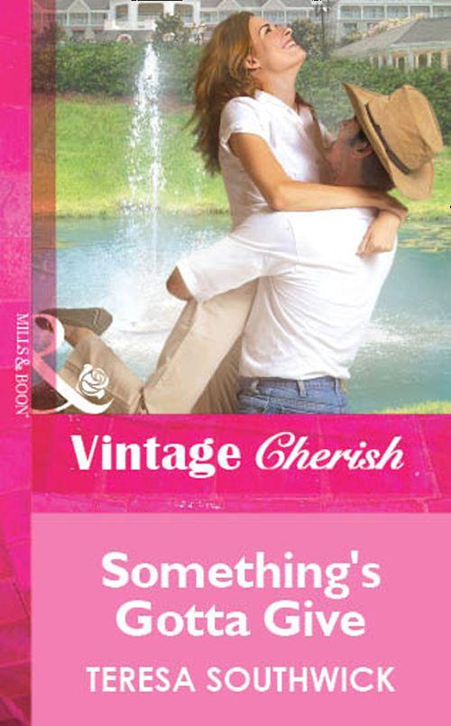 Something&#39;s Gotta Give (Mills &amp; Boon Vintage Cherish): First edition