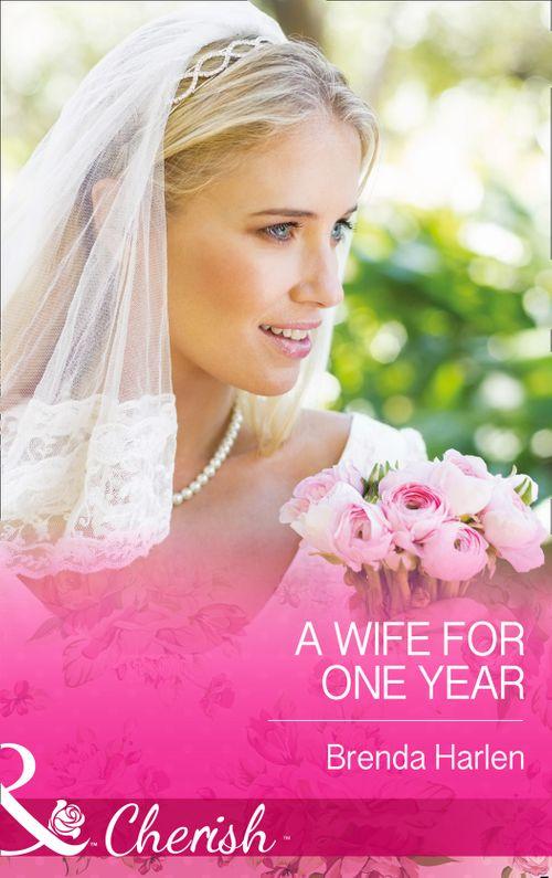 Those Engaging Garretts! - A Wife for One Year (Mills &amp; Boon Cherish) (Those Engaging Garretts!, Book 5): First edition