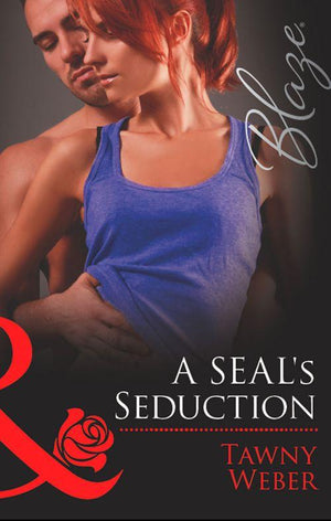 Uniformly Hot! - A SEAL&#39;s Seduction (Mills &amp; Boon Blaze) (Uniformly Hot!, Book 34): First edition