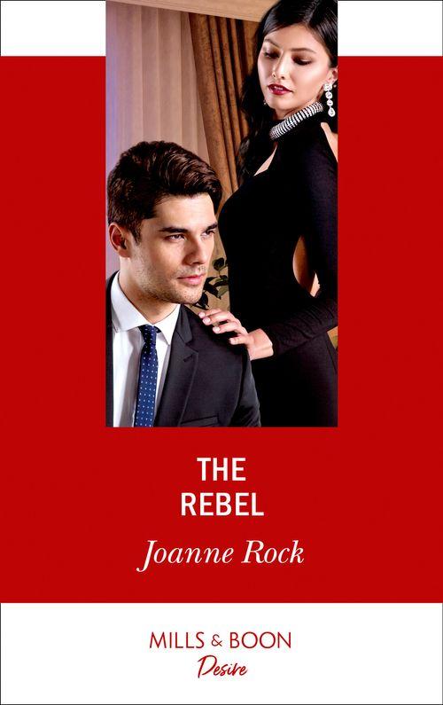Mesa Falls - The Rebel (Mills &amp; Boon Desire) (Mesa Falls, Book 1)