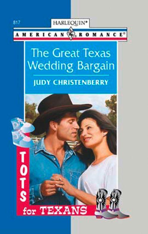 The Great Texas Wedding Bargain (Mills &amp; Boon American Romance): First edition