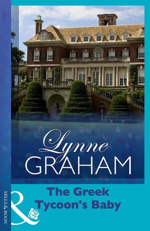 The Greek Tycoon&#39;s Baby (Mills &amp; Boon Modern): First edition