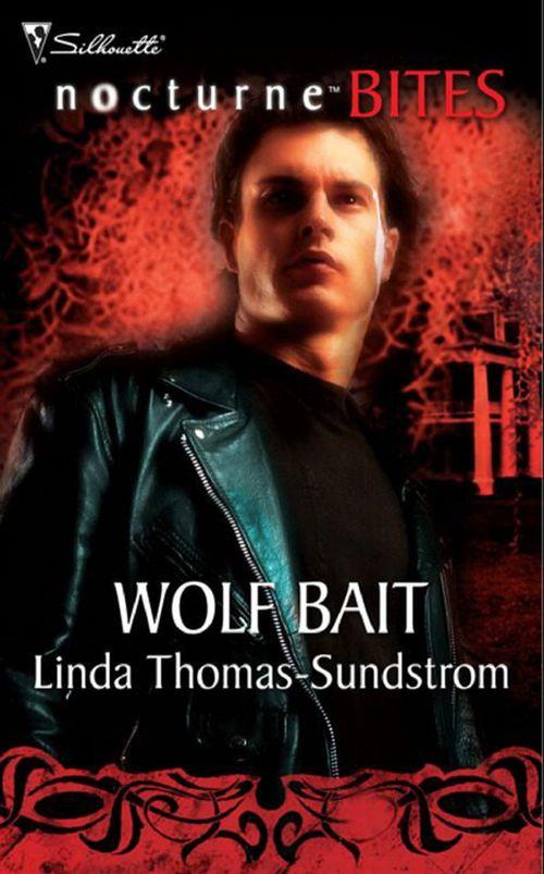 Wolf Bait (Mills &amp; Boon Nocturne Bites): First edition