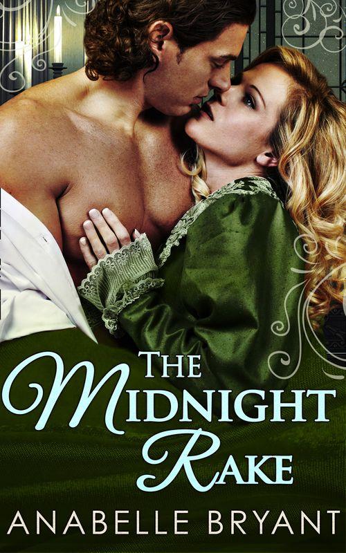 Three Regency Rogues - The Midnight Rake (Three Regency Rogues, Book 3): First edition