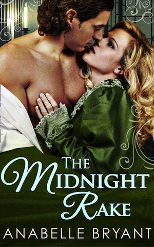Three Regency Rogues - The Midnight Rake (Three Regency Rogues, Book 3): First edition