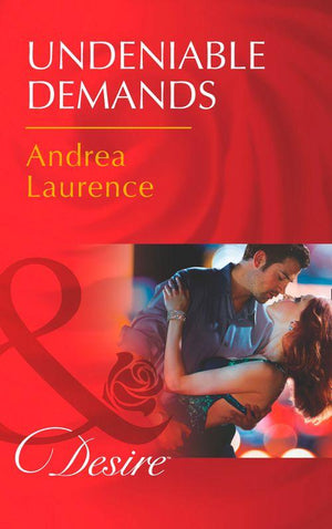Secrets of Eden - Undeniable Demands (Mills &amp; Boon Desire) (Secrets of Eden, Book 1): First edition