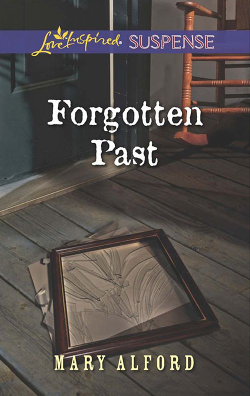 Forgotten Past (Mills &amp; Boon Love Inspired Suspense)