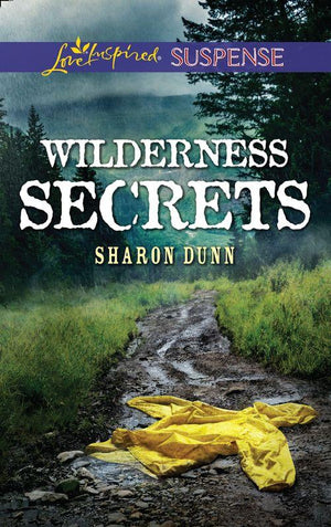 Wilderness Secrets (Mills &amp; Boon Love Inspired Suspense)