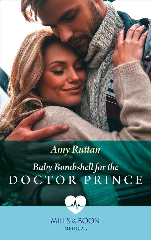 Baby Bombshell For The Doctor Prince (Mills &amp; Boon Medical)