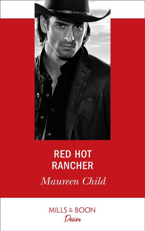 Red Hot Rancher (Mills &amp; Boon Desire)