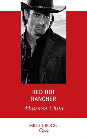 Red Hot Rancher (Mills &amp; Boon Desire)