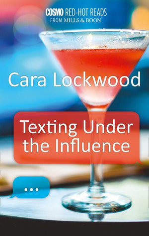 Texting Under the Influence: First edition